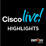 Cisco Live Highlights