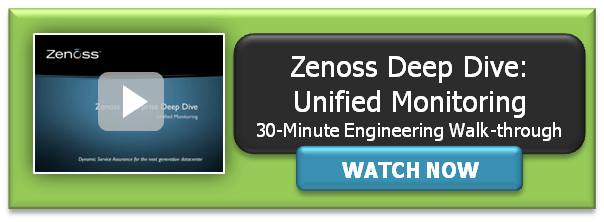 Watch a Unified Monitoring Deep Dive in Zenoss