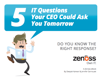 5 IT Questions Your CEO Could Ask You Tomorrow