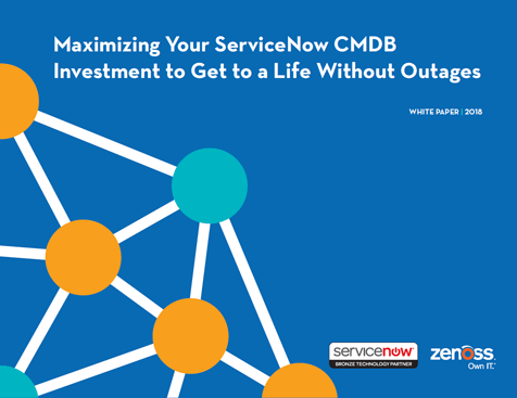 Maximizing Your ServiceNow CMDB Investment to Get to a Life Without Outages