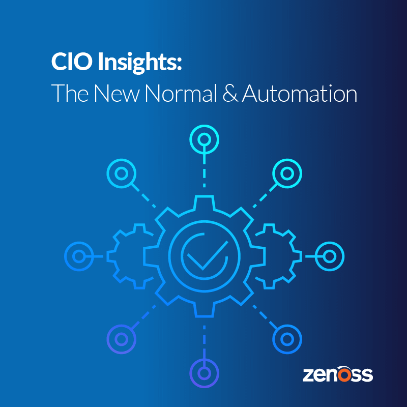 CIO Insights: The New Normal and Automation