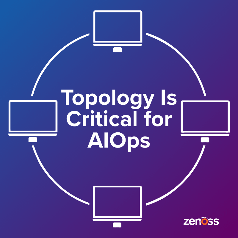 Topology Is Critical for AIOps