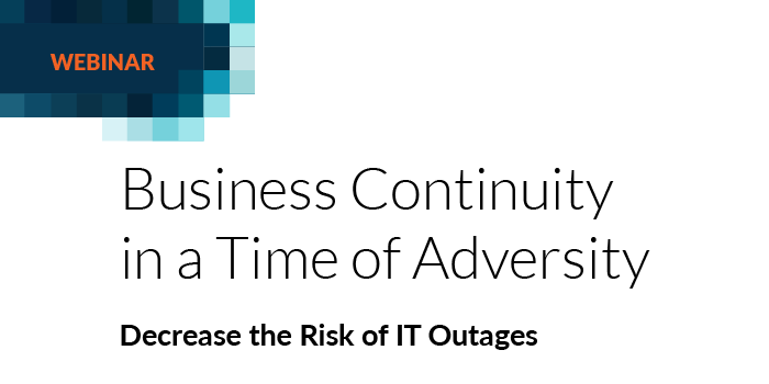 Business Continuity in a Time of Adversity